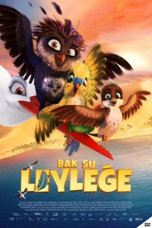 Bak Şu Leyleğe (2017)