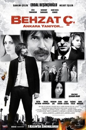 Behzat Ç.: Ankara Yanıyor (2013)