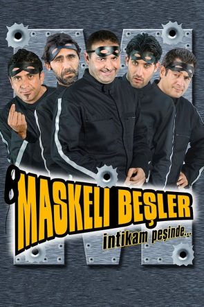 Maskeli Beşler: İntikam Peşinde (2005)