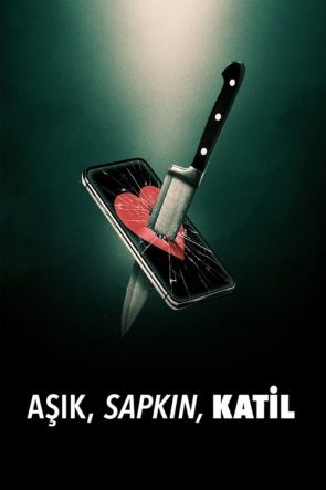 Aşık, Sapkın, Katil (2024)