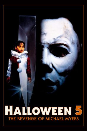 Cadılar Bayramı 5: Michael Myers’ın İntikamı (1989)