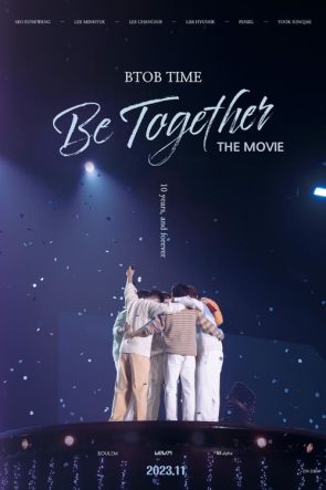 BTOB TIME: Be Together the Movie (2023)