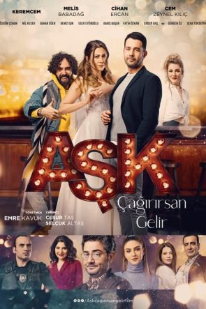 Aşk Çağırırsan Gelir (2022)