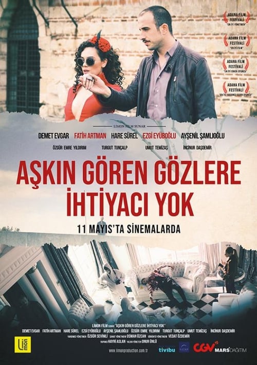 Aşkın Gören Gözlere İhtiyacı Yok (2017)