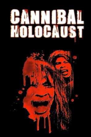 Cannibal Holocaust (1980)